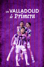 Un Valladolid de Primera