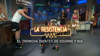 Lo + de las... (T5): El troncha dientes de Edurne y Mia - 27.6.22