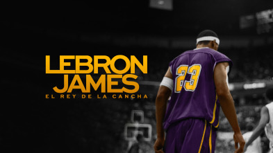 Lebron James: el rey de la cancha