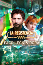 La Resistencia (T6): Paco León y Dora