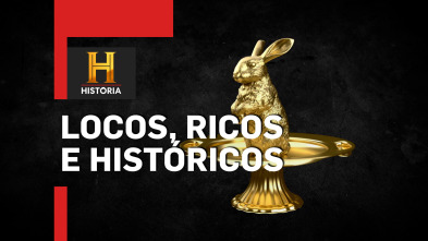 Locos, ricos e históricos: Fiebre del oro