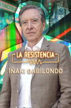 La Resistencia (T6): Iñaki Gabilondo