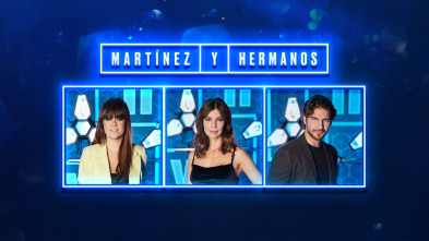 Martínez y Hermanos (T2): Maribel Verdú, Maxi Iglesias y Vanesa Martín