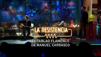 Lo + de las... (T6): Un tablao en La Resistencia - 28.11.22