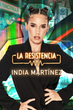 La Resistencia (T6): India Martínez