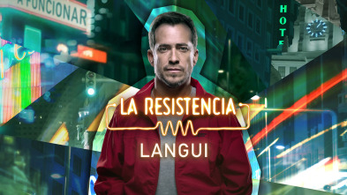 La Resistencia (T6): El Langui
