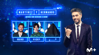 Martínez y Hermanos (T2): Vicky Luengo, Manuel Carrasco e invitado sorpresa