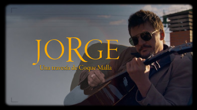 Jorge. Una travesía de Coque Malla