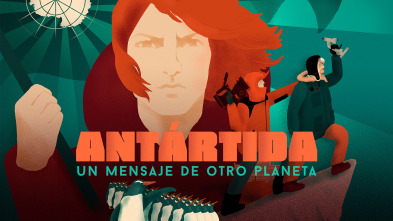 Antártida, un mensaje de otro planeta