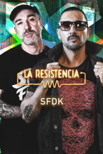 La Resistencia (T6): SFDK