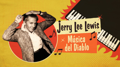 Jerry Lee Lewis. Música del diablo