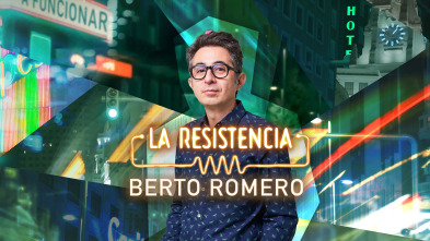 La Resistencia (T6): Berto Romero / Alex Roca