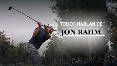 Todos hablan de Jon Rahm