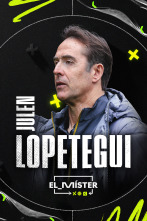 El Míster (1): Lopetegui