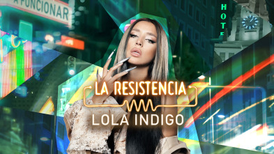 La Resistencia (T6): Lola Índigo