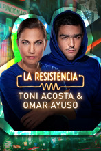 La Resistencia (T6): Toni Acosta y Omar Ayuso