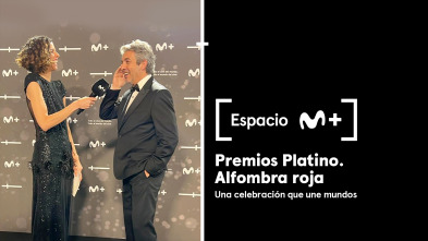 Espacio M+ (T1): Premios Platino.Alfombra roja