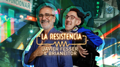 La Resistencia (T6): Javier Fesser y Brianeitor