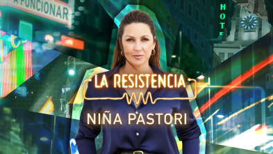 La Resistencia (T6): Niña Pastori