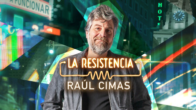 La Resistencia (T6): Raúl Cimas