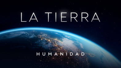 La Tierra: Humanidad