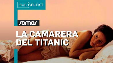 La camarera del Titanic