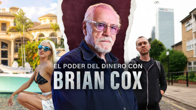 El poder del dinero con Brian Cox 