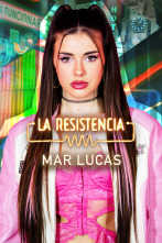 La Resistencia (T7): Mar Lucas