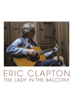 Eric Clapton: The Lady In The Balcony