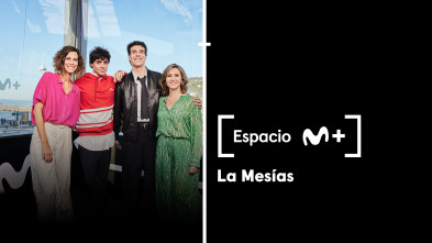 Espacio M+ (T1): La Mesías. Creerás en Los Javis