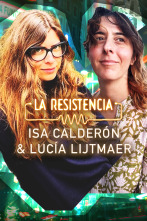 La Resistencia (T7): Isa Calderón y Lucía Lijtmaer
