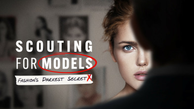 Scouting for Models: The Dark Side of Fashion 