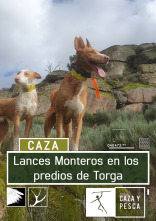 Lances monteros en los predios de Torga