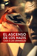 El ascenso de los nazis: caza a los criminales 
