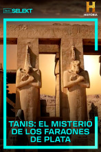 Tanis: el misterio de los faraones de plata