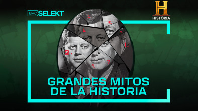 Grandes mitos de la Historia 