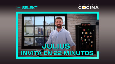 Julius invita en 22 minutos (T1)