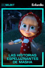 Las historias espeluznantes de Masha