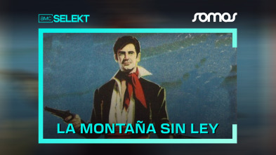 La montaña sin ley