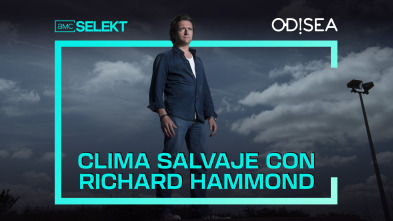 Clima salvaje con Richard Hammond 