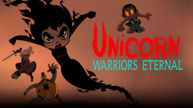 Unicornio: Los guerreros eternos, Season 1 