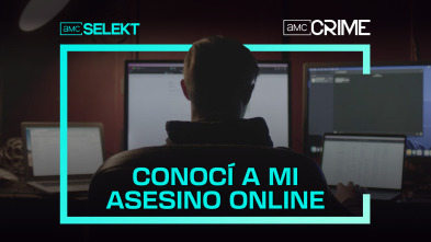 Conocí a mi asesino online 