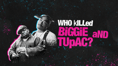 ¿Quién mató a Biggie y Tupac? 