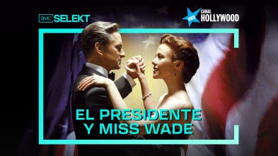 El presidente y Miss Wade