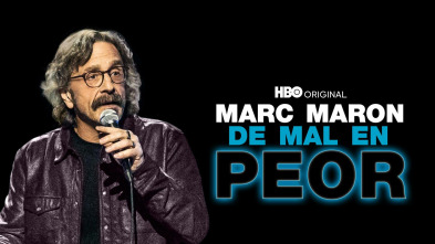 Marc Maron: De mal en peor