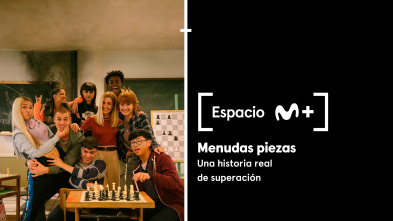 Espacio M+ (T1): Menudas piezas. Una historia real de superación