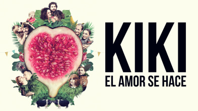 Kiki, el amor se hace