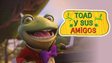 Toad y sus amigos (T1)