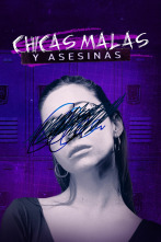 Chicas malas  y asesinas, Season 1 