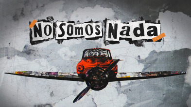 No somos nada